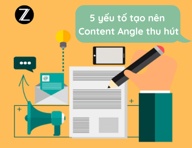 5 yếu tố tạo nên Content Angle thu hút